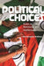 Political Choices: Essays on State, Resistance and Intellectuals by Nirmalangshu Mukherji