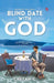 Blind Date With God by Chetan Chandak