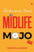 Rediscover Your MIDLIFE MOJO by Nandita Kaushik