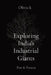 Exploring India's Industrial Giants: Past & Present by Olivia K