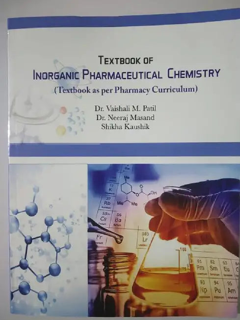 Textbook of Inorganic Pharmacecutical Chemistry by Dr. Vaishali M.Patil, Dr. Neeraj Masand, Shikha Kaushik