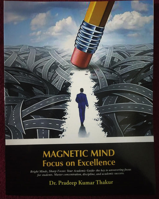 Magnetic Mind Focus on Excellence by Dr. Pradeep Kumar Thakur