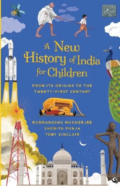 A New History of India for Children: From Its Origins to the Twenty-first Century by Rudrangshu Mukherjee