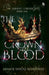 The Crown Of Blood by Manoj Shital Bhavnani