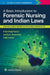 A Basic Introduction to Forensic Nursing and Indian Laws by R Sreeraja Kumar