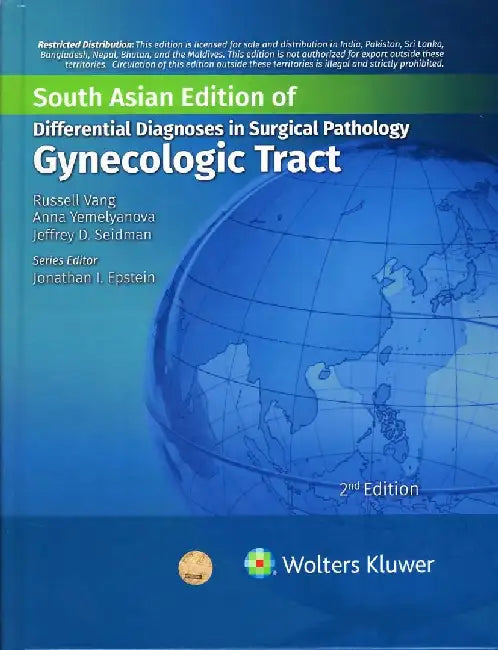 Differential Diagnoses In Surgical Pathology Gynecologic Tract, 2E by Vang R