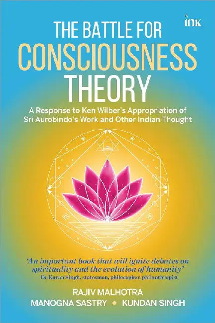 The Battle For Consciousness Theory by Rajiv Malhotra