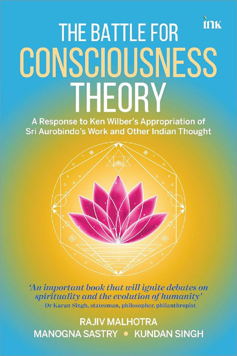 The Battle For Consciousness Theory by Rajiv Malhotra