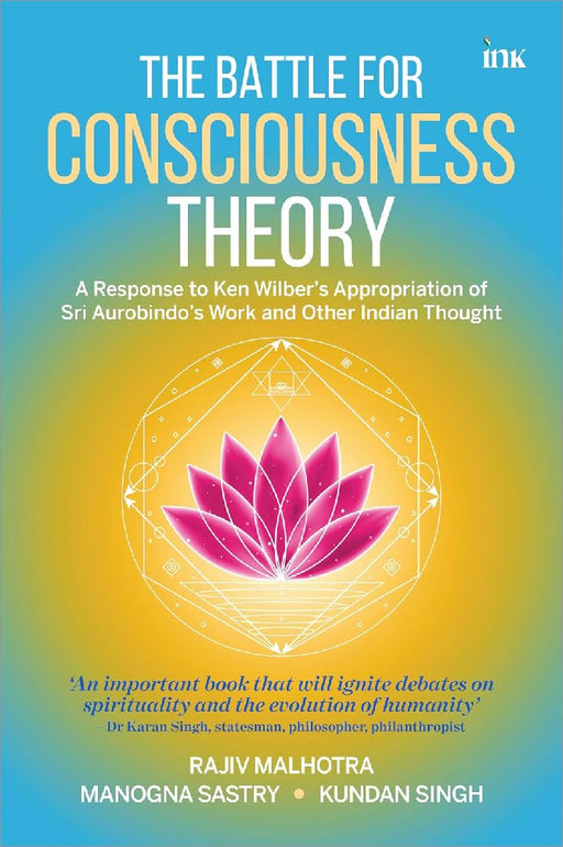 The Battle For Consciousness Theory by Rajiv Malhotra