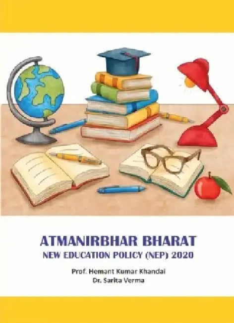 Atmanirbhar Bharat New Education Policy NEP 2020 by Prof. Hemant Kumar Khandai