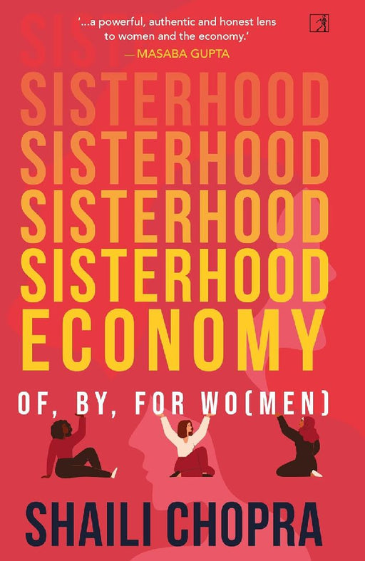 Sisterhood Economy by Shaili ,Chopra