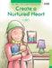 Create A Nurtured Heart by BluOne Ink
