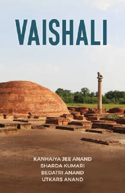 Vaishali by Kanhaiya Jee Anand