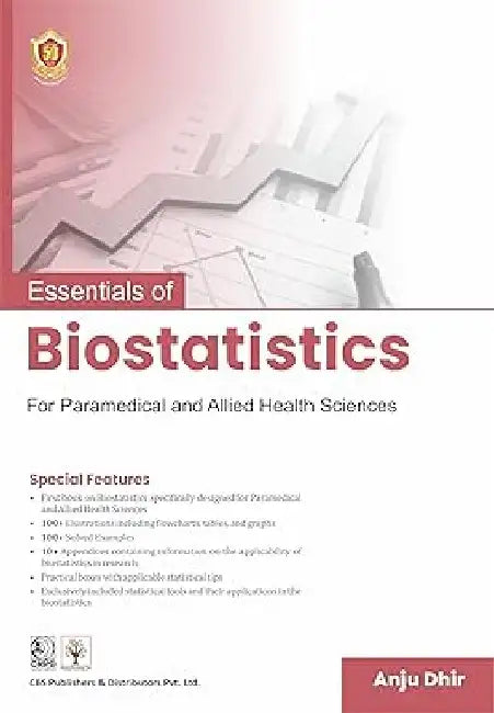 Essentials Biostatistics For Paramedical And Allied Health Sciences by Anju Dhir