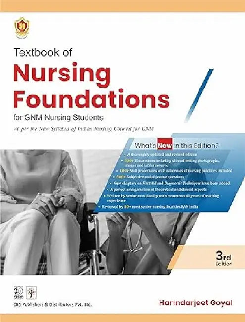 Textbook of Nursing Foundations for GNM Nursing Students, 3e by Harindarjeet Goyal