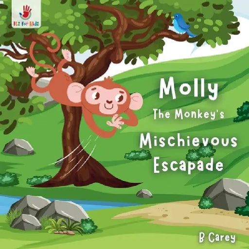 Molly the Monkey's Mischievous Escapade: A wordless picture book of jungle fun, where every twist brings a new surprise! Itz for Kidz by B. Carey