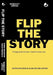 Flipthe Story:Changing Narratives, Transforming Lives by Astha Ahluwalia