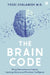 The Brain Code: Using Neuroscience to Improve Learning, Memory and Emotional Intelligence by Yossi Chalamish