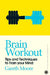 Brain Workout: Tips and Techniques to Train your Mind by Gareth Moore