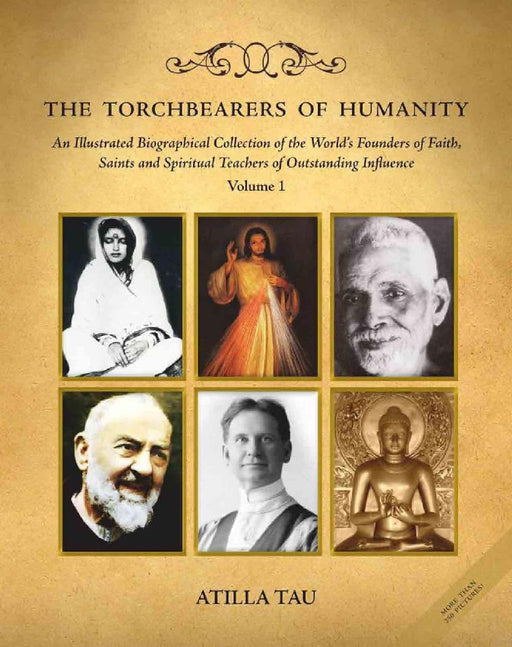 The Torchbearers of Humanity by Atilla Tau