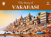 The Story Of Varanasi by Apurva Virmani Johri