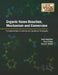 "
Organic Name Reaction Mechanism and Conversion"  by Dr. S. K. Shukla