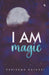 I AM magic by Karishma Kothari