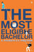 The Most Eligible Bachelor by K. Preetham, K. Praneeth