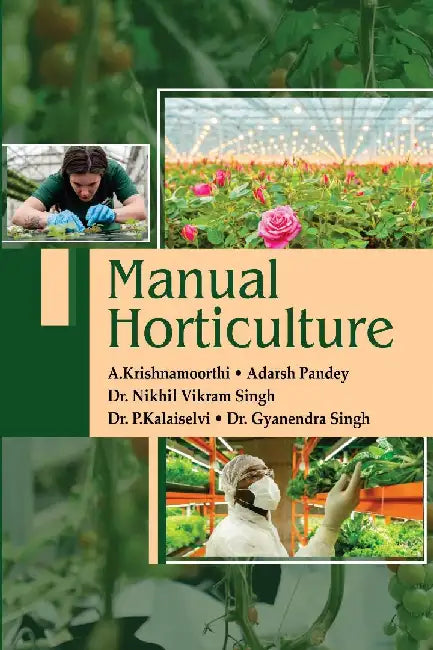 Manual Horticulture by A.Krishnamoorthi, Adarsh Pandey