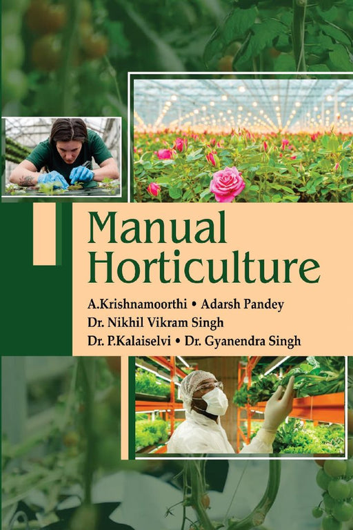 Manual Horticulture by A.Krishnamoorthi, Adarsh Pandey