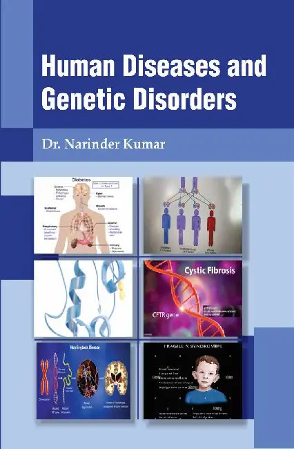 Human Diseases And Genetic Disorders by Narinder Kumar