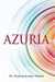 Azuria by Dr. Pradeep Kumar Thakur