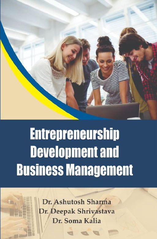 Entrepreneurship Development And Business Management by Dr. Ashutosh Sharma