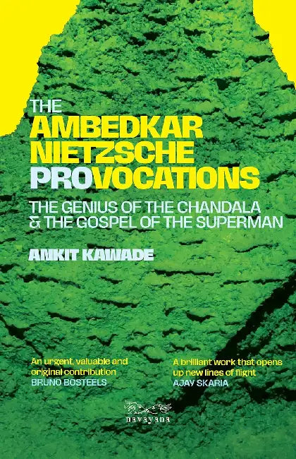 The Ambedkar-Nietzsche Provocations by Kawade Ankit