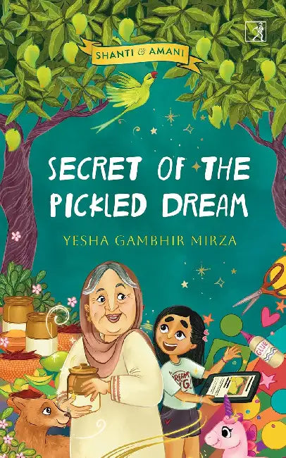 Secret Of The Pickled Dream by Yesha Gambhir Mirza