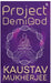 Project Demigod by Mukherjee Kaustav