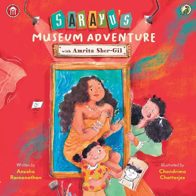 Sarayu S Museum Adventure With Amrita Shergil by Anusha Ramanathan