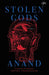 Stolen Gods  by Anand