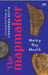The Mapmaker by Maitry Roy Moulik