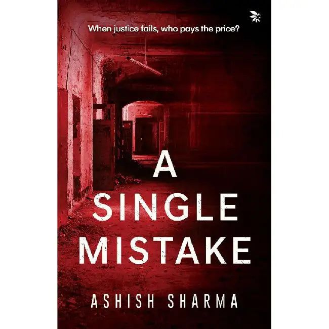 A Single Mistake by Ashish Sharma
