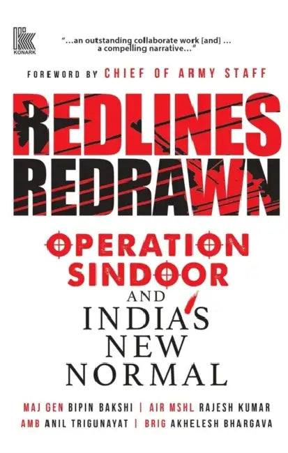 Redlines Redrawn by Maj Gen Bipin Bakshi