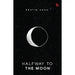 Halfway To The Moon by Shah Pratik