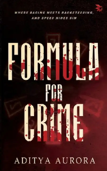 Formula For Crime by Aditya Aurora