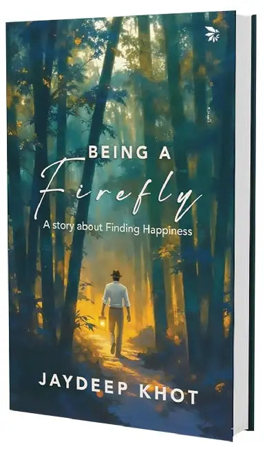 Being A Firefly by Jaydeep Khot
