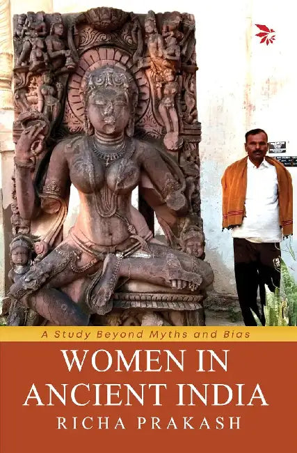 Women In Ancient India by Prakash, Richa