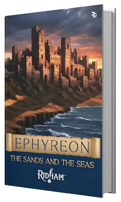 Ephyreon -The Sands And The Seas by Sameer Kumar