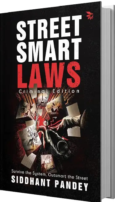 Street Smart Laws by Siddhant Pandey