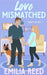 Love Mismatched by Rajani Tewari