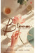 Bloom by Gori Dharti Shethiya