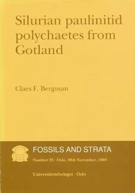 Fossils and Strata, Silurian Paulinitid Polychaetes from Gotland by C. F. Bergman